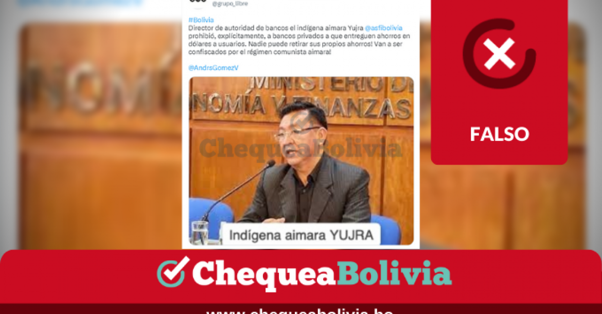 Tuit en tendencias que anuncia falsamente que el director de la ASFI “prohibió explícitamente a bancos privados entregar dólares”.